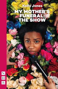 Cover image for My Mother's Funeral: The Show