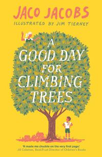 Cover image for A Good Day for Climbing Trees