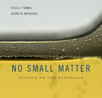 Cover image for No Small Matter: Science on the Nanoscale