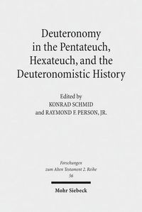 Cover image for Deuteronomy in the Pentateuch, Hexateuch, and the Deuteronomistic History