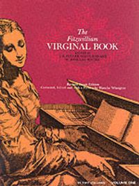 Cover image for The Fitzwilliam Virginal Book Vol.1: Ed. Maitland-Squire, Rev. Dover Edition