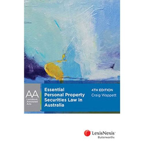 Cover image for LexisNexis Annotated Acts: Essential Personal Property Securities Law in Australia