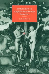 Cover image for Natural Law in English Renaissance Literature