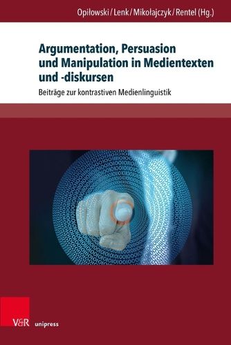Cover image for Argumentation, Persuasion Und Manipulation in Medientexten Und -Diskursen