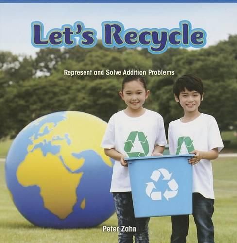 Cover image for Let's Recycle: Represent and Solve Addition Problems