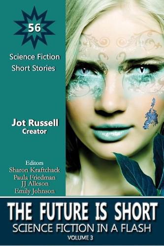 Cover image for The Future Is Short: Science Fiction in a Flash