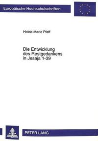 Cover image for Die Entwicklung Des Restgedankens in Jesaja 1-39