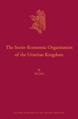 Cover image for The Socio-Economic Organisation of the Urartian Kingdom