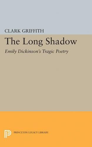 Cover image for Long Shadow: Emily Dickinson's Tragic Poetry