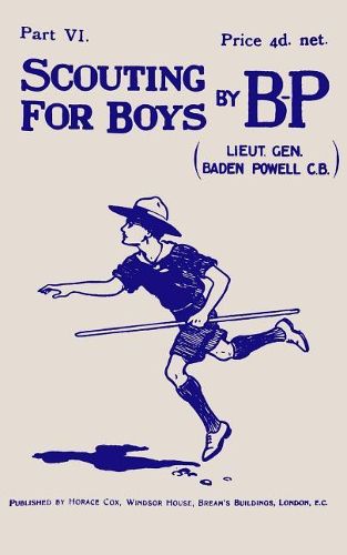 Cover image for Scouting For Boys: Part VI of the Original 1908 Edition