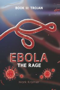 Cover image for Ebola The Rage