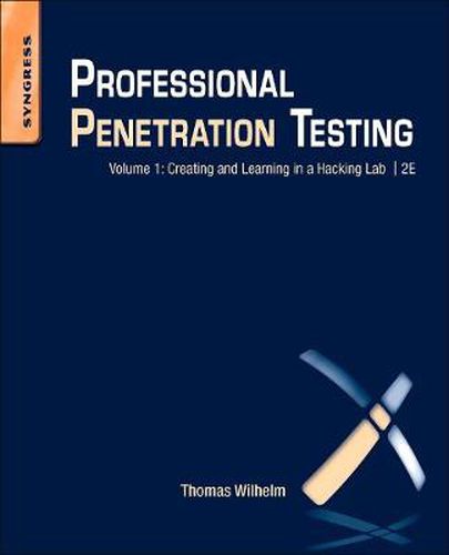 Cover image for Professional Penetration Testing: Creating and Learning in a Hacking Lab