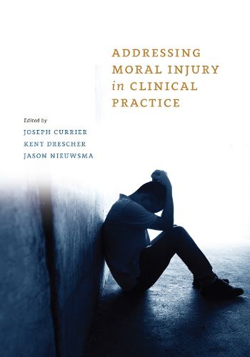 Cover image for Addressing Moral Injury in Clinical Practice