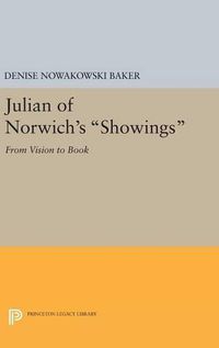 Cover image for Julian of Norwich's Showings: From Vision to Book