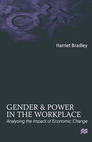 Cover image for Gender and Power in the Workplace: Analysing the Impact of Economic Change