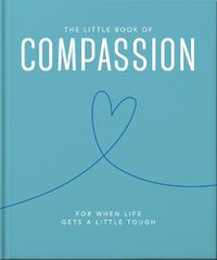 Cover image for The Little Book of Compassion