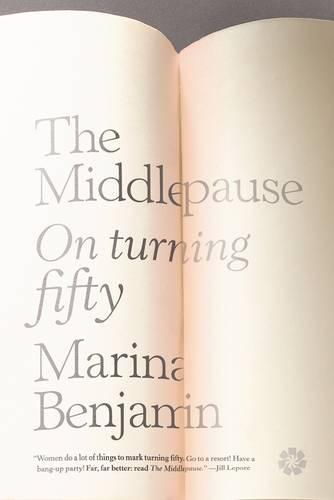 The Middlepause: On Life After Youth