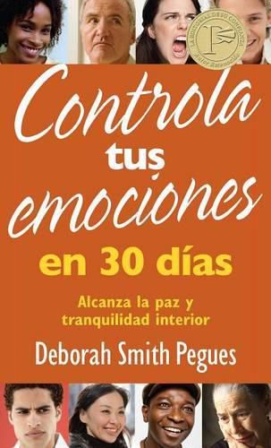 Cover image for Controla Tus Emociones En 30 Dias: Alcanza La Paz Y Tranquilidad Interior