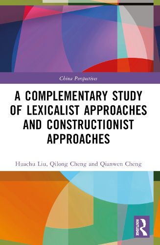 Cover image for A Complementary Study of Lexicalist Approaches and Constructionist Approaches
