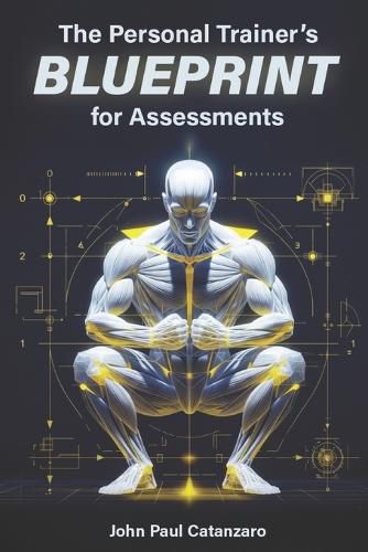 Cover image for The Personal Trainer's Blueprint for Assessments