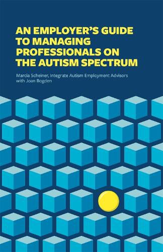 Cover image for An Employer's Guide to Managing Professionals on the Autism Spectrum