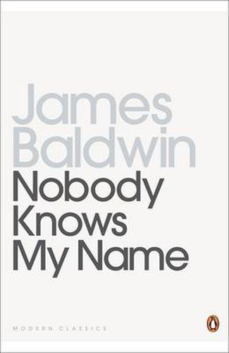 Nobody Knows My Name: More Notes Of A Native Son