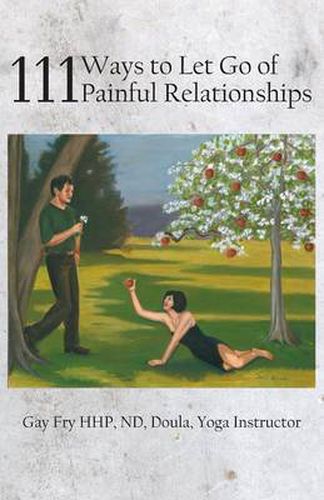 Cover image for 111 Ways to Let Go of Painful Relationships