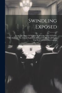 Cover image for Swindling Exposed