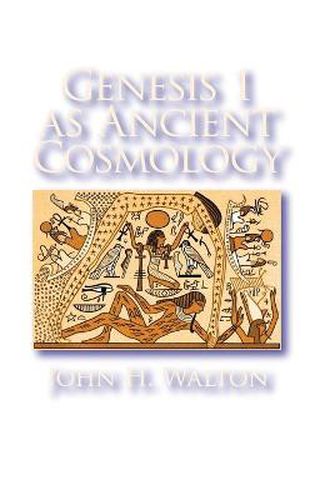 Cover image for Genesis 1 as Ancient Cosmology