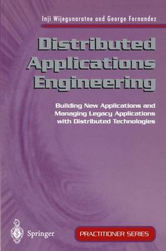 Cover image for Distributed Applications Engineering: Building New Applications and Managing Legacy Applications with Distributed Technologies