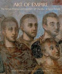 Cover image for Art of Empire: The Roman Frescoes and Imperial Cult Chamber in Luxor Temple