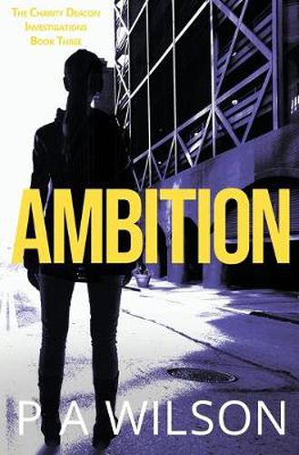 Cover image for Ambition: The Charity Deacon Investigations book 3