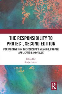 Cover image for The Responsibility to Protect, Second Edition