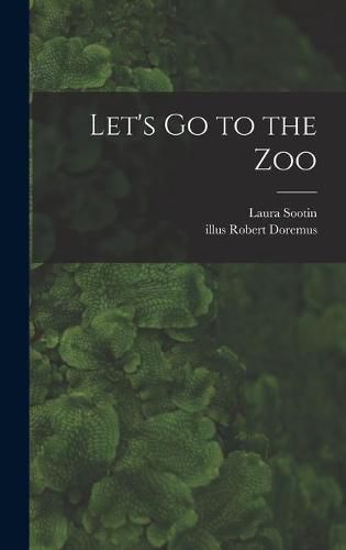 Cover image for Let's Go to the Zoo