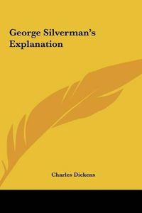 Cover image for George Silverman's Explanation