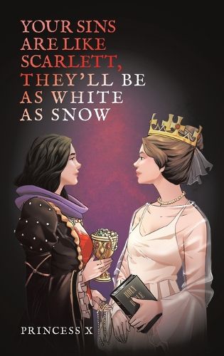 Cover image for Your Sins are Like Scarlett, They'll be as White as Snow