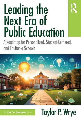 Cover image for Leading the Next Era of Public Education