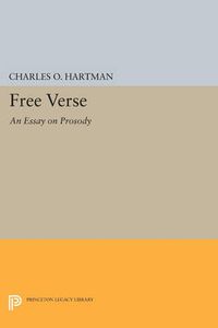 Cover image for Free Verse: An Essay on Prosody