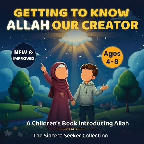 Cover image for Getting to know Allah Our Creator: A Children's Book Introducing Allah