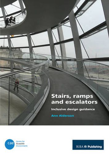 Cover image for Stairs, Ramps and Escalators: Inclusive Design Guidance