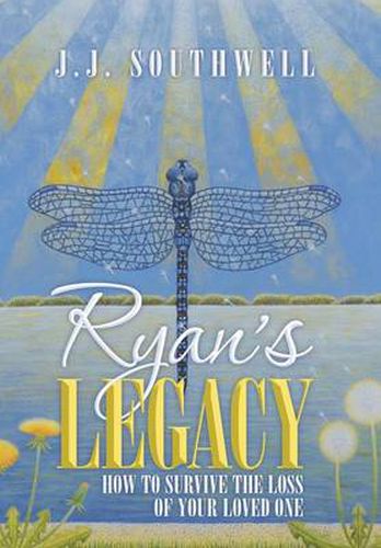 Cover image for Ryan's Legacy: How to Survive the Loss of Your Loved One