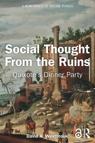 Cover image for Social Thought From the Ruins