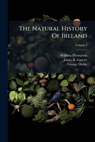 Cover image for The Natural History of Ireland, Volume 2