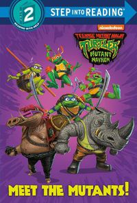 Cover image for Meet the Mutants! (Teenage Mutant Ninja Turtles: Mutant Mayhem)