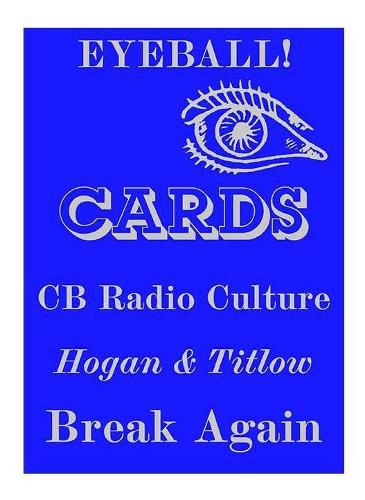 Eyeball Cards: The Art of British CB Radio Culture