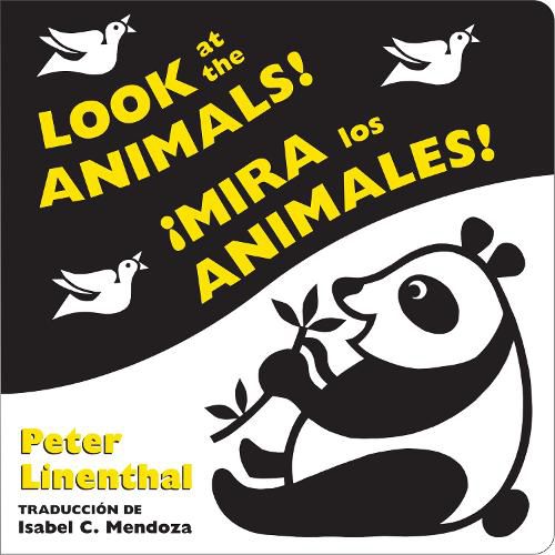 Cover image for Look at the Animals!/!Mira los animales! (Bilingual English-Spanish Edition)