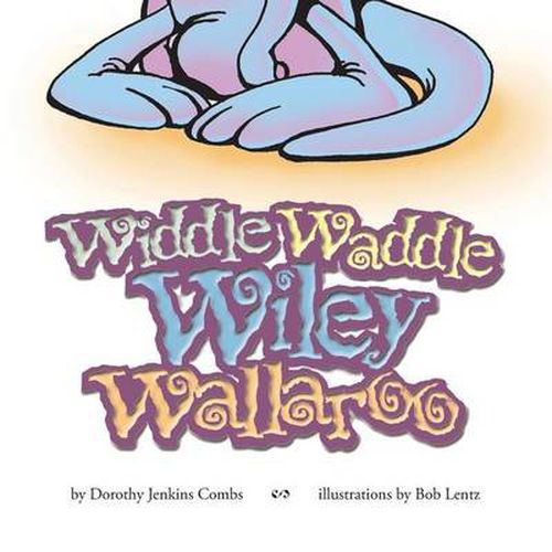 Cover image for Widdle Waddle Wiley Wallaroo