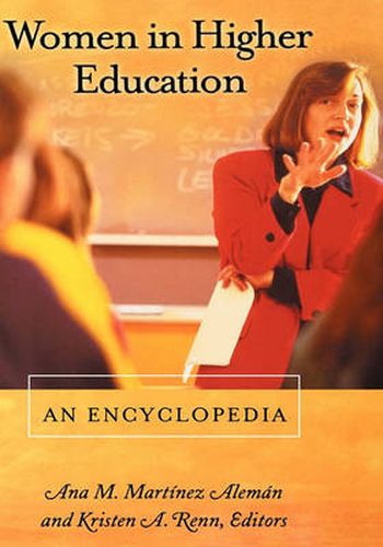 Women in Higher Education: An Encyclopedia