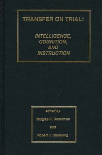 Transfer on Trial: Intelligence, Cognition and Instruction