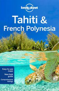 Cover image for Lonely Planet Tahiti & French Polynesia